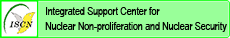 Integrated Support Center for Nuclear Non-proliferation and Nuclear Security