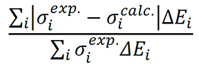 (∑_i▒〖|σ_i^(exp.)-σ_i^(calc.) |ΔE_i 〗)/(∑_i▒〖σ_i^(exp.) ΔE_i 〗)