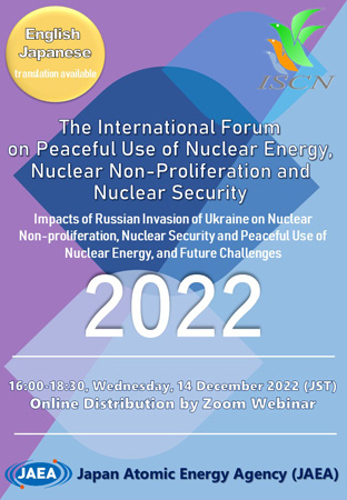 The 2022 International Forum on Peaceful Use of Nuclear Energy, Nuclear Non-Proliferation and Nuclear Security
