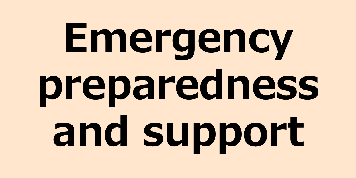 Emergency preparedness and support