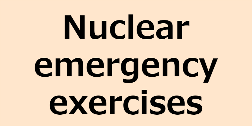 Nuclear emergency exercises