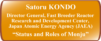 Status and Roles of Monju
